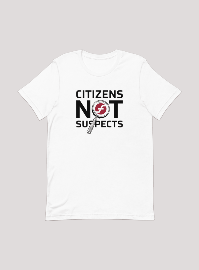 Citizens Not Suspects - Men's T-Shirt in 5 colors